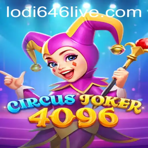CircusJoker4096: A Thrilling Gaming Experience with Lodi646