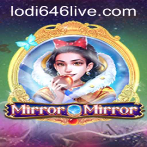 MirrorMirror: A Strategic Dive into the Enchanting World of Lodi646