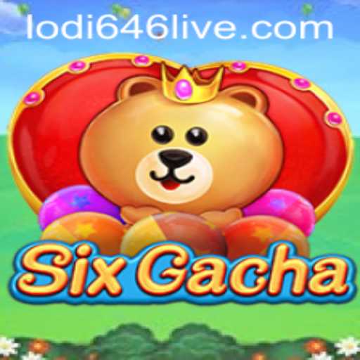 The Thrilling World of SixGacha: A Comprehensive Guide to Lodi646